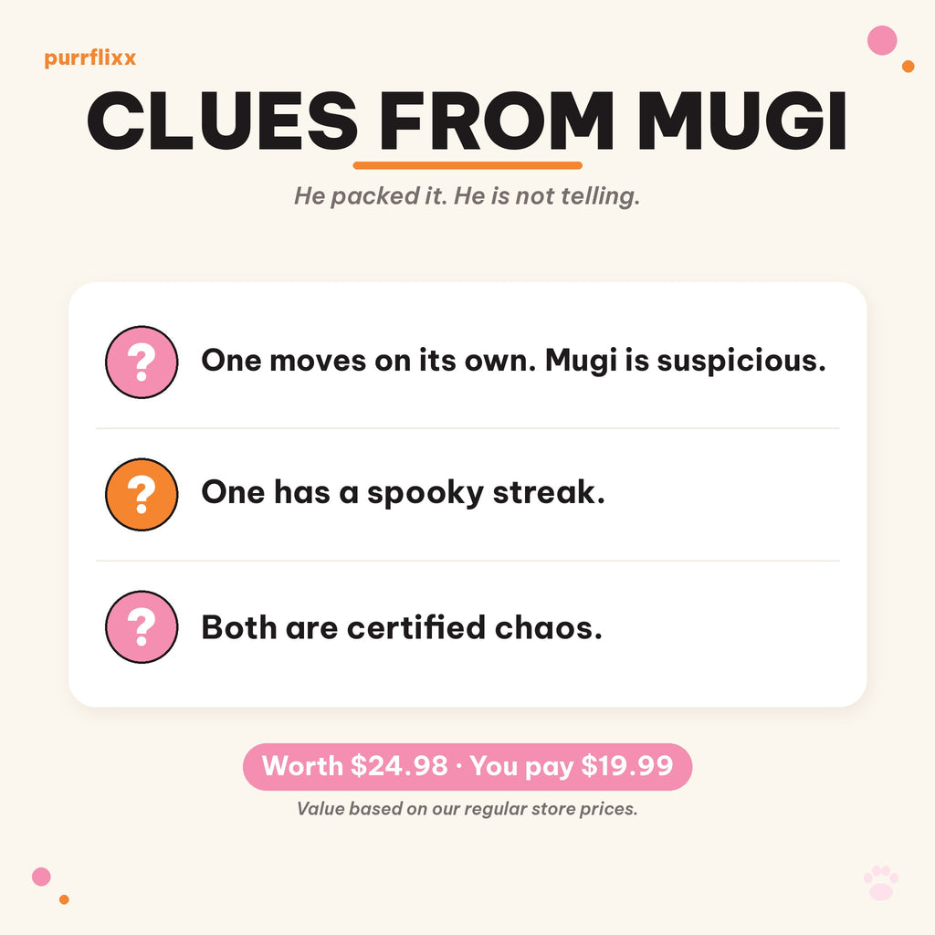 Clues from Mugi: one moves on its own, one has a spooky streak, both are certified chaos