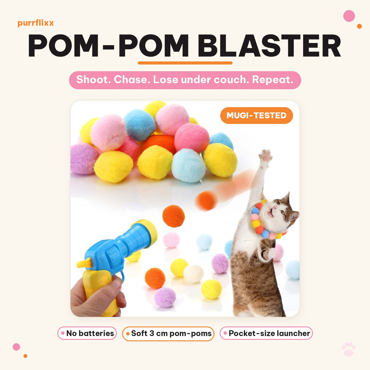 Mugi's Pom-Pom Blaster: cat toy launcher shooting soft pom-poms for a cat to chase. Shoot. Chase. Lose under couch. Repeat.