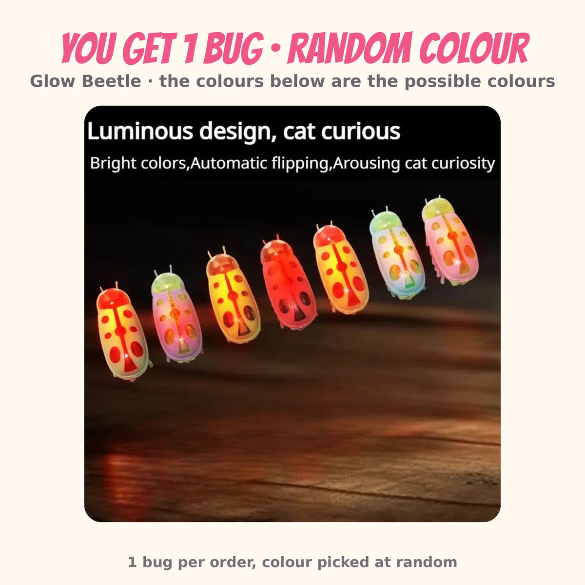 Makuro's Robo-Bug Hunt, Glow Beetle: 1 bug per order, possible colours shown